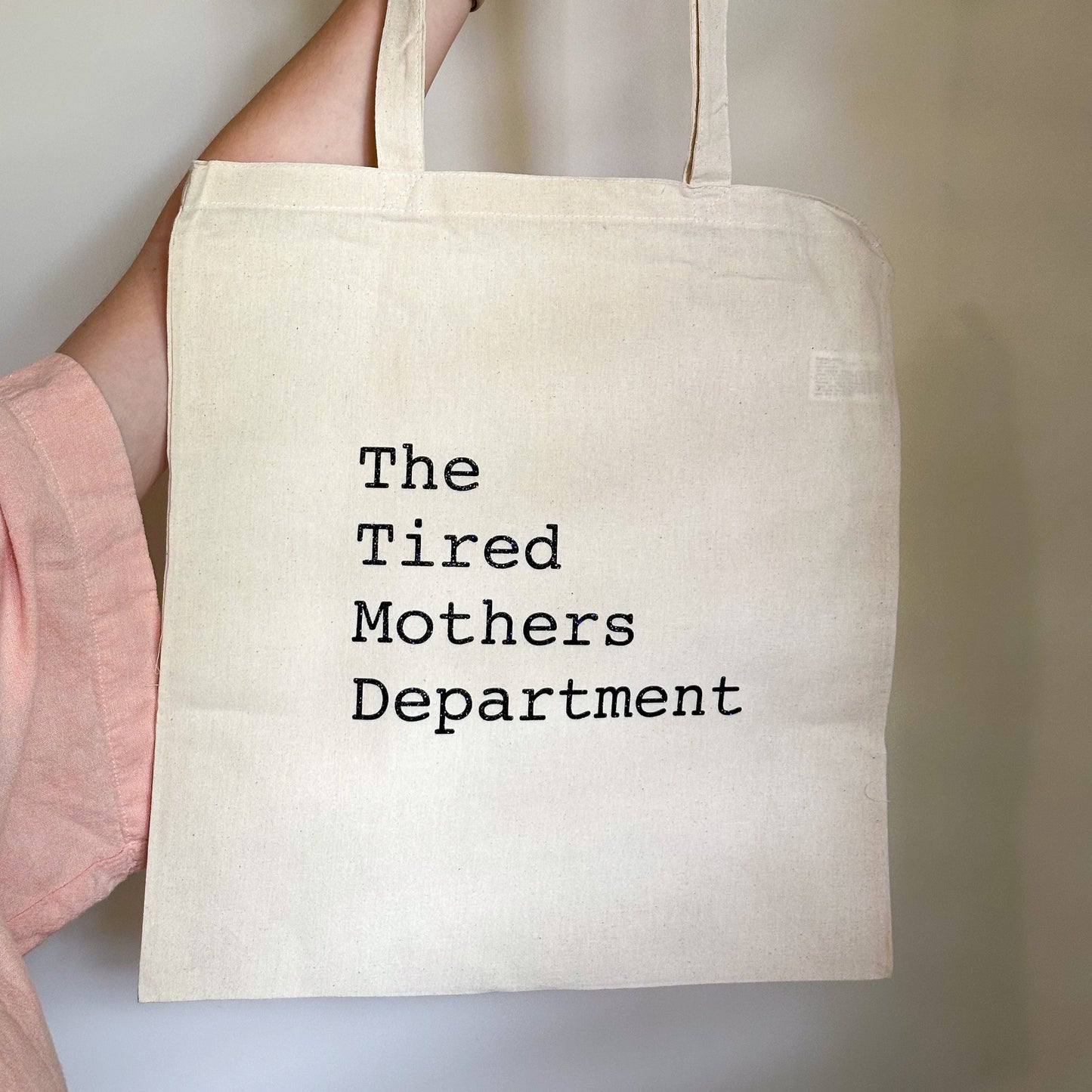 The Tired Mothers Department Tote Bag