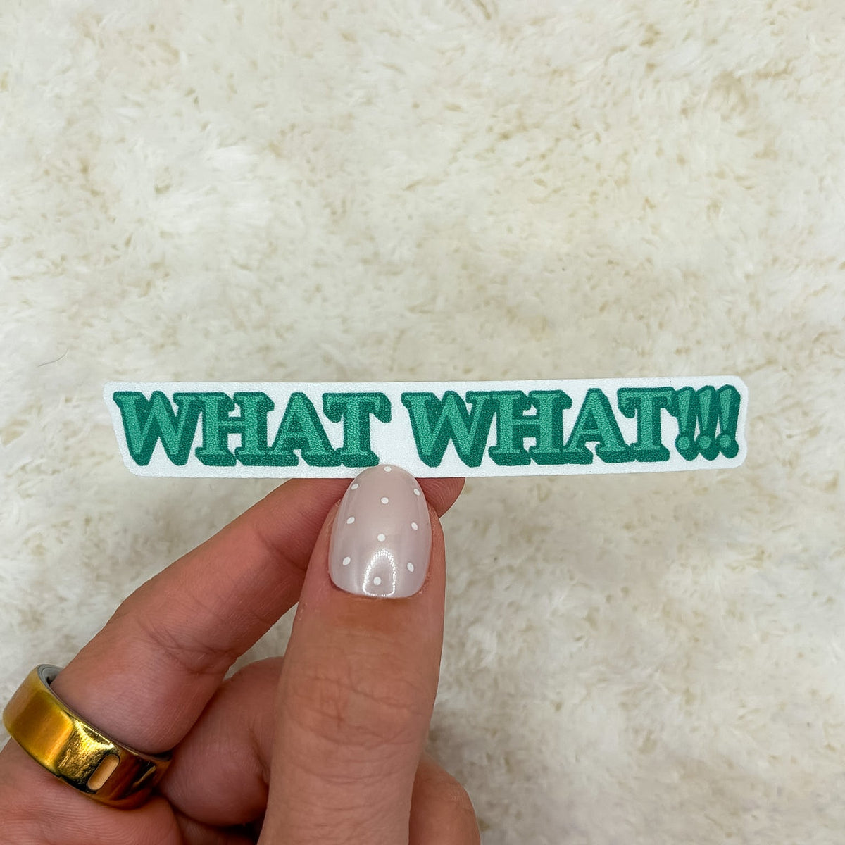 What What!!! Sticker