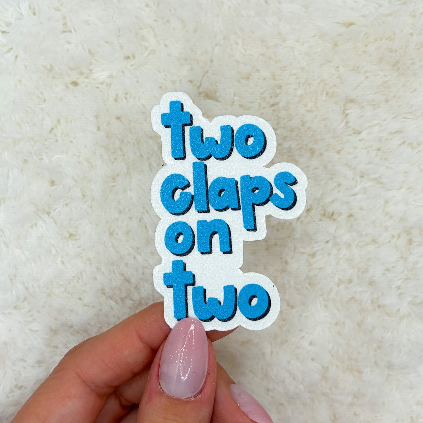 Two Claps on Two Sticker