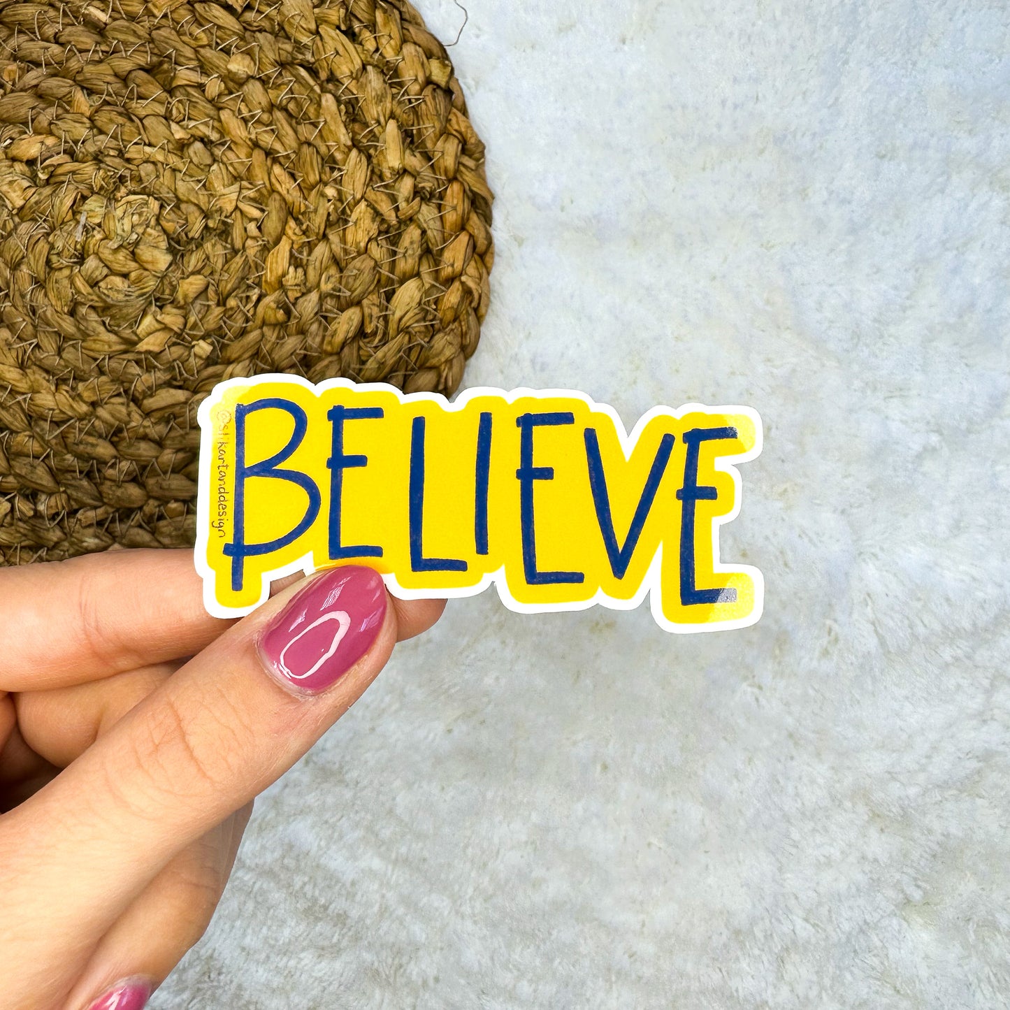 Believe Sticker