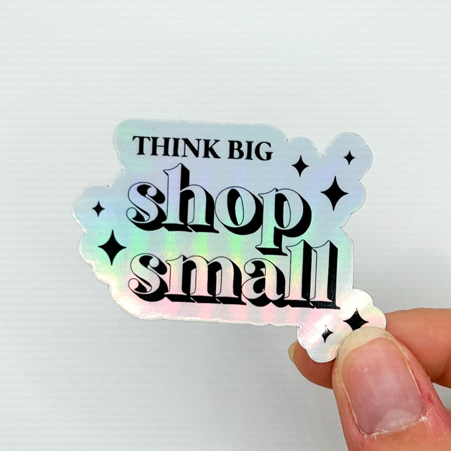 Think Big Shop Small Sticker