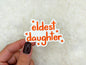 Eldest Daughter Sticker