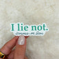 I Lie Not Sticker