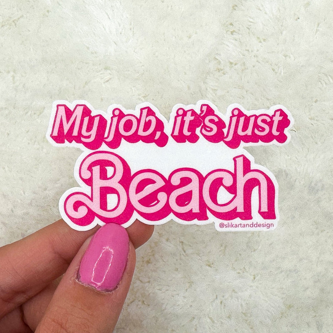 My Job is Beach Sticker