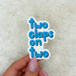Two Claps on Two Sticker