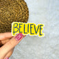 Believe Sticker