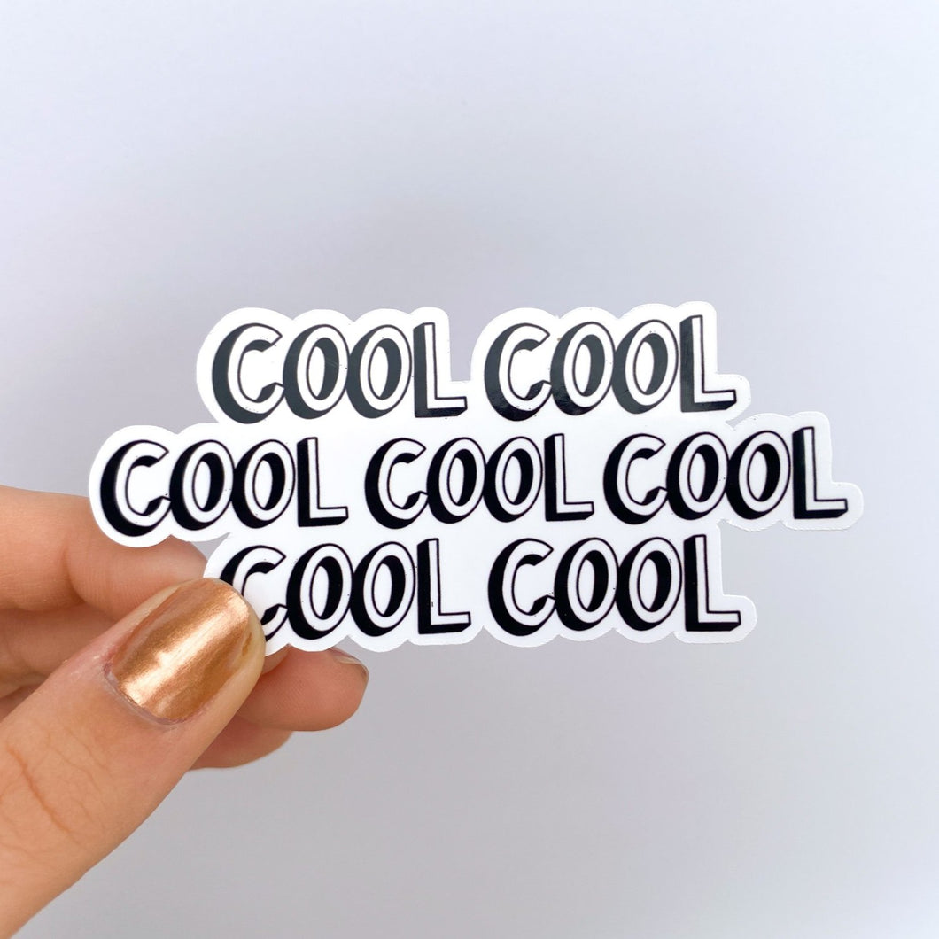 Cool Cool Cool Sticker
