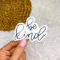 Be Kind Sticker